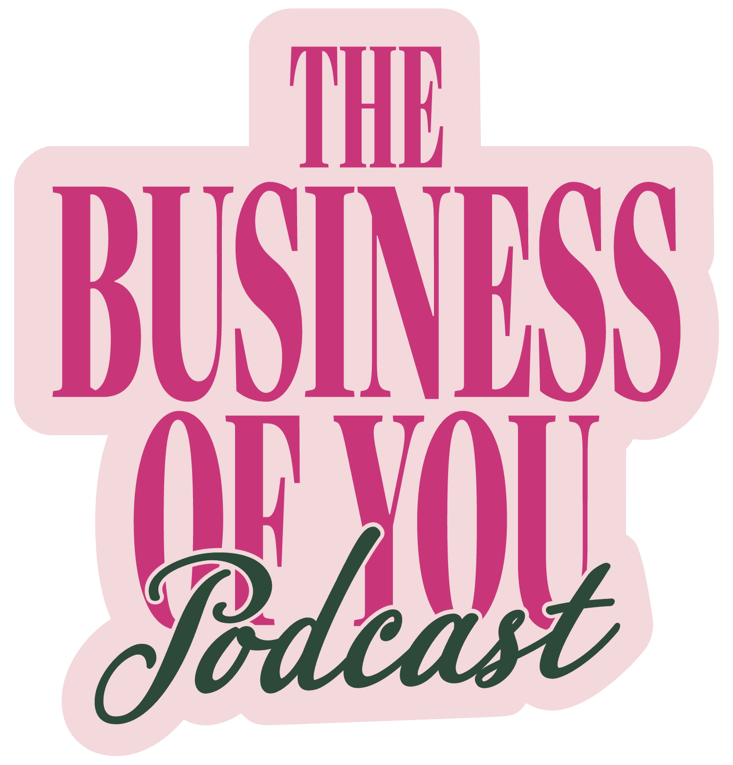The Business of You Podcast